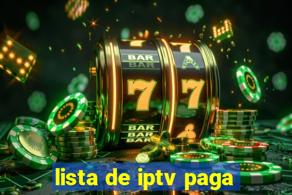 lista de iptv paga